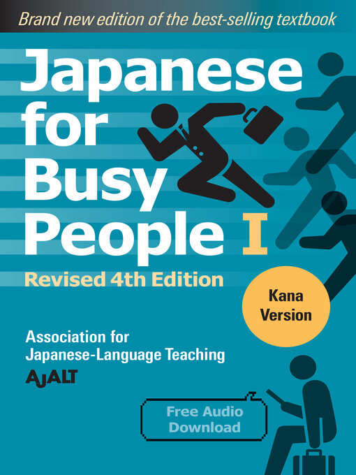 Title details for Japanese for Busy People Book 1: Kana by AJALT - Available